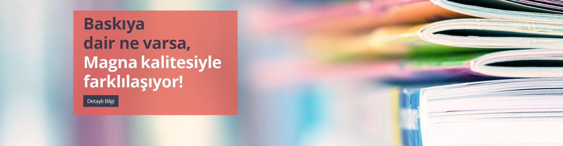 Magna Basım | Katalog, Broşür, Duvar Takvimi, Masa Takvimi